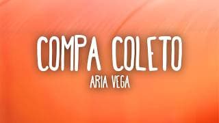 Aria Vega - COMPO COLETO (uy_como) (Letra/Lyrics)