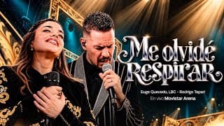 Me Olvidé Respirar (En Vivo)‪ @RodrigoTapariOficial @EugeQuevedoOk ft. @labandadecarlitosok