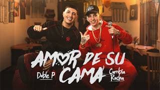 Doble P x Cumbia Rocha - Amor de su cama (Video Oficial)