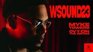 W Sound 23 “5 Estrellas” - Myke Towers, Westcol, Ovy On The Drums