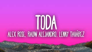 Alex Rose, Rauw Alejandro & Lenny Tavárez - Toda (Remix)