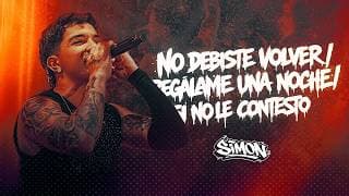 SIMON / No Debiste Volver -  Regalame Una Noche - Si No Le Contesto (En Vivo)