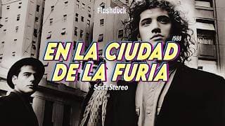 Soda Stereo - En la ciudad de la furia (1988) | Letra