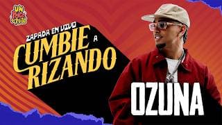 CUMBIERIZANDO a "OZUNA" / UN POCO DE RUIDO !