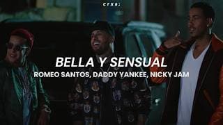 Romeo Santos, Daddy Yankee, Nicky Jam - Bella y Sensual (Letra/Lyrics)