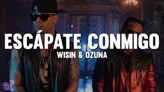 Wisin - Escápate Conmigo (ft. Ozuna) (Letra)