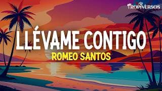 Romeo Santos - Llévame Contigo (Letra)