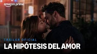 La hipótesis del amor | Tráiler Oficial