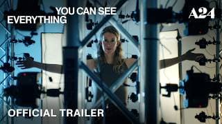 You Can See Everything | Official Trailer HD | A24
