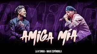 La K'onga & Maxi Espindola - Amiga Mía (Vídeo Oficial)