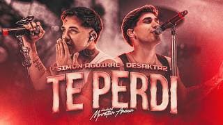 SIMON x DesaKTa2 // Te Perdí (En Vivo)