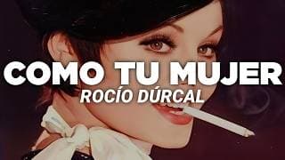 Rocío Dúrcal - Como Tu Mujer (Letra)
