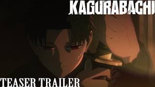 KAGURABACHI｜Official Teaser Trailer