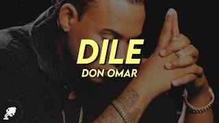 Don Omar - Dile (Letra)