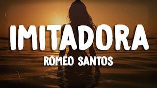 Romeo Santos - Imitadora (Letra/Lyrics)