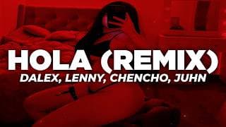 Dalex - Hola Remix ft. Lenny Tavárez, Chencho Corleone, Juhn El All Star (Letra)