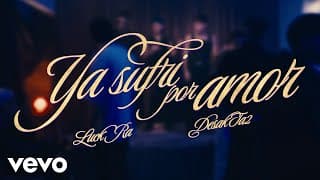 Luck Ra, DesaKTa2 - YA SUFRI POR AMOR (Official Video)