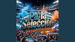 Pa' la Selección (Versión Hinchada)