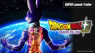 Anime “Dragon Ball Super: Beerus” | SUPER Launch Trailer