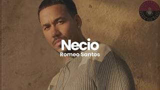 Romeo Santos - Necio (Letra / Lyrics)