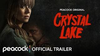 Crystal Lake | Official Trailer | Peacock Original