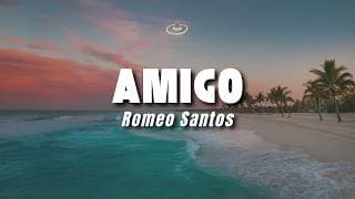 Romeo Santos - Amigo (Letra/Lyrics)