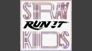 RUN IT