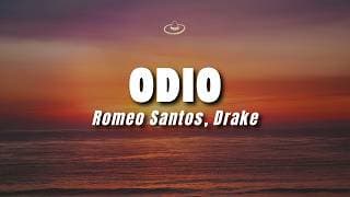Romeo Santos, Drake - Odio (Letra/Lyrics)