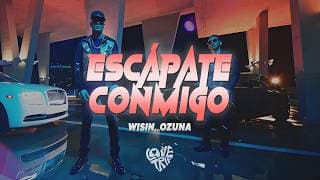 Wisin - Escápate Conmigo (Letra/Lyrics) ft. Ozuna