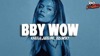KAROL G, Judeline, rusowsky - BbY WOW  (Letra)