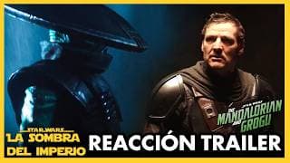 REACCIÓN MANDALORIAN Y GROGU TRAILER  – Star Wars –