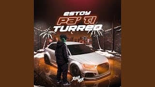 Estoy Pa Ti (Turreo Edit)