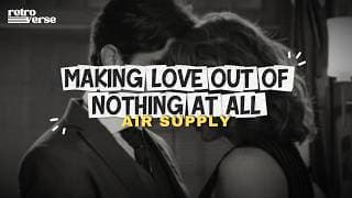 Air Supply — Making Love Out of Nothing at All (Sub. Español)