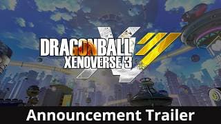 DRAGON BALL XENOVERSE 3 - Announcement Trailer