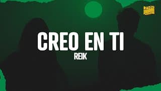 Reik - Creo en Ti (Letra)