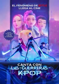 LAS GUERRERAS K-POP (REESTRENO)