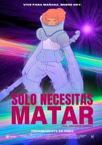 SOLO NECESITAS MATAR