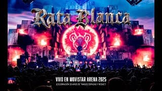 RATA BLANCA en vivo en Movistar Arena 2025 (Celebración 35 años de "Magos, Espadas y Rosas")