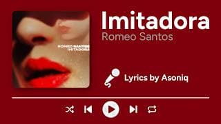 Romeo Santos - Imitadora (Letra/Lyrics)