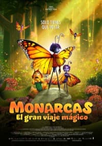 MONARCAS: EL GRAN VIAJE MÁGICO